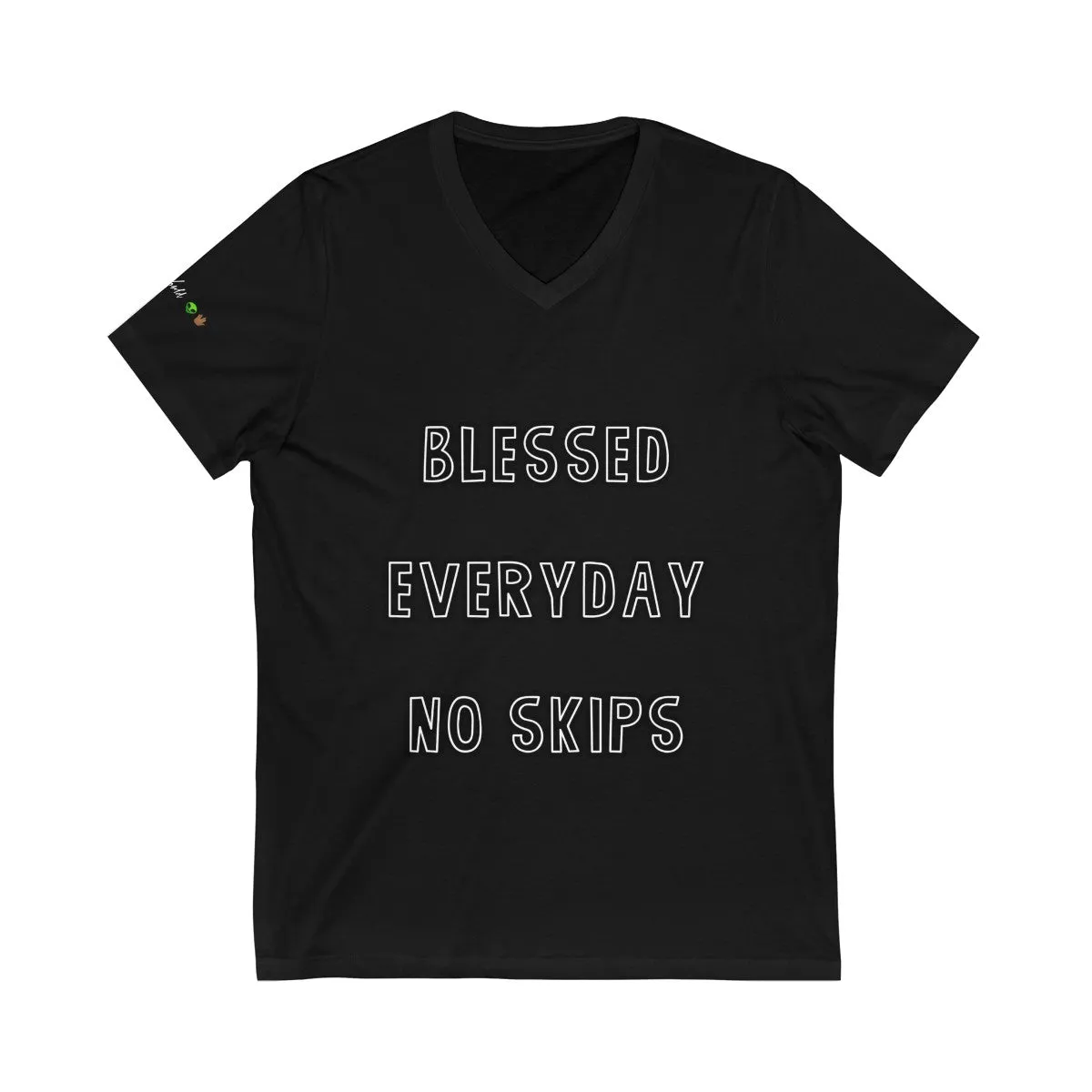 Blessed Everyday No Skips - Womens - V-Neck Tee #VezzyWorld 