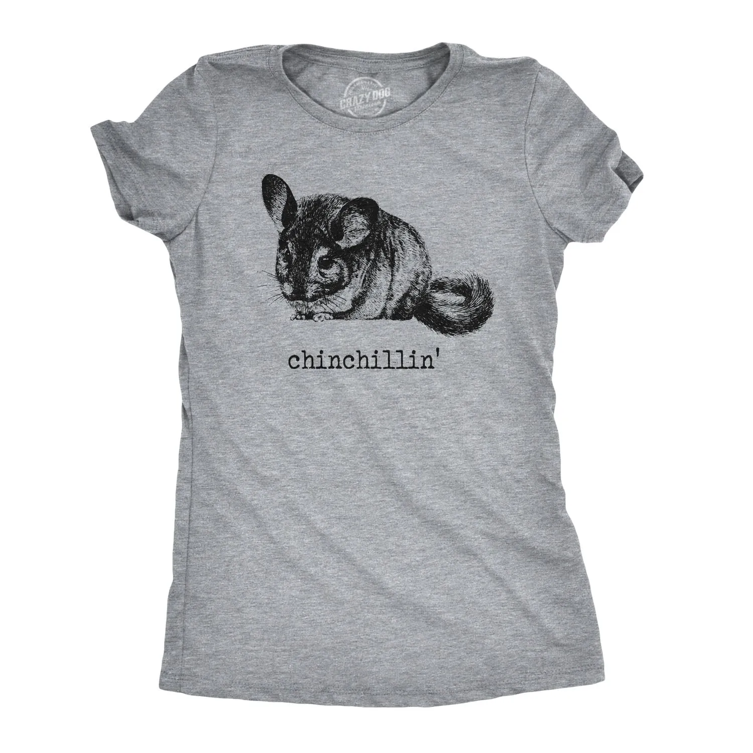 Chinchillin Women's T Shirt