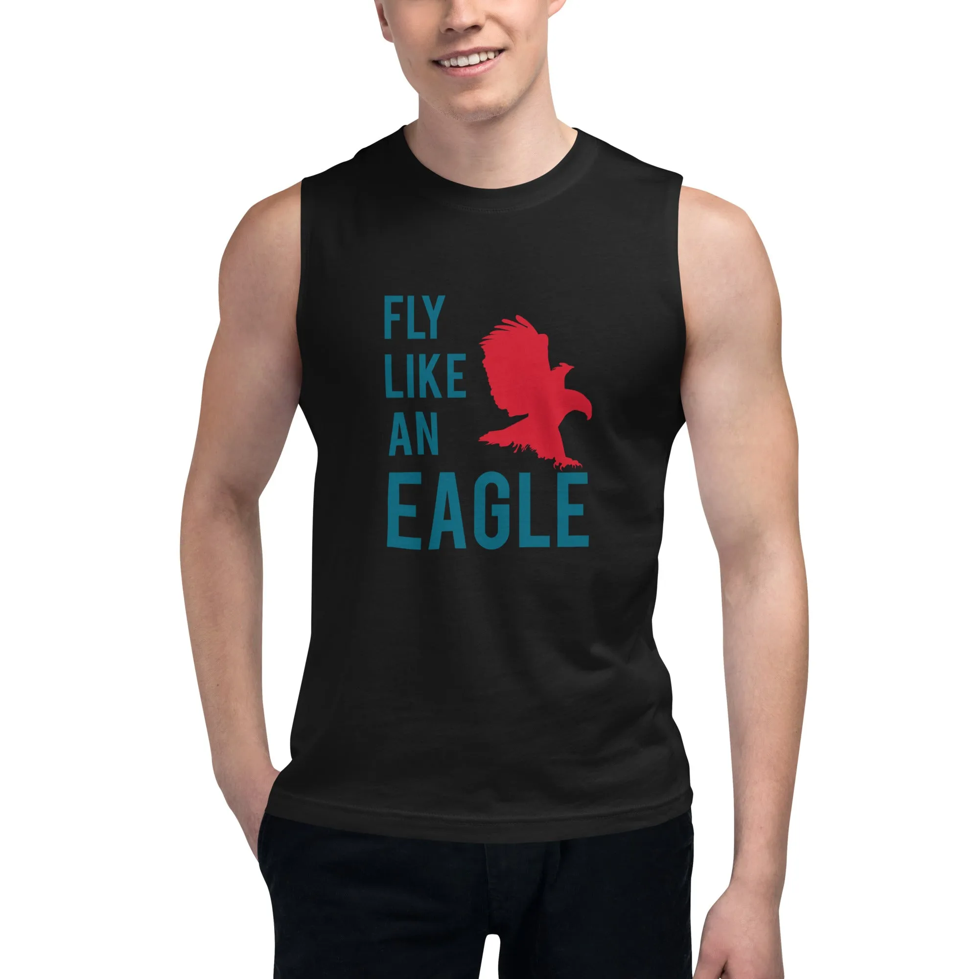 FLY LIKE AN EAGLE Muscle Shirt