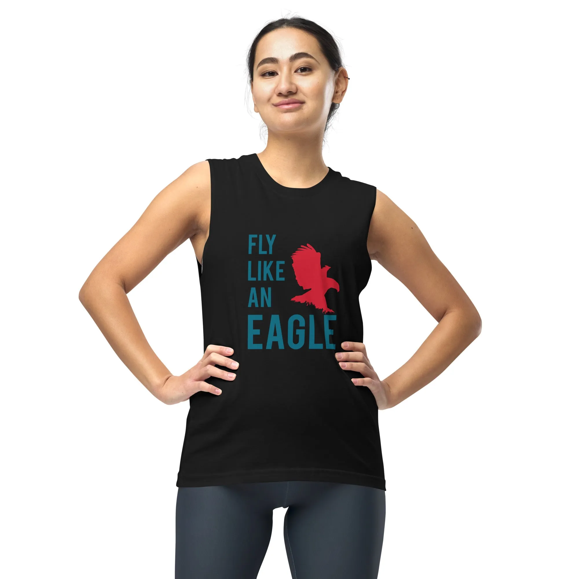 FLY LIKE AN EAGLE Muscle Shirt