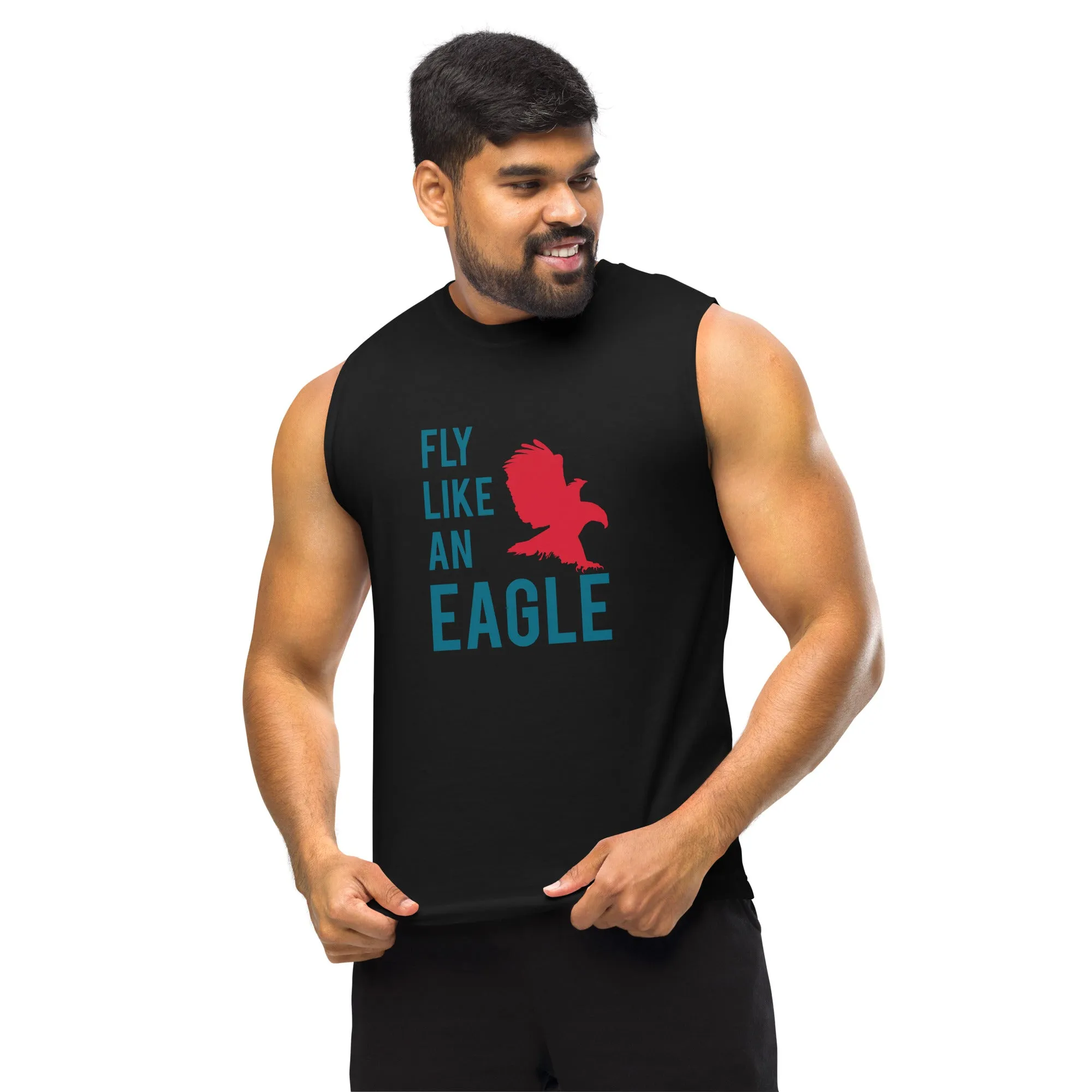 FLY LIKE AN EAGLE Muscle Shirt