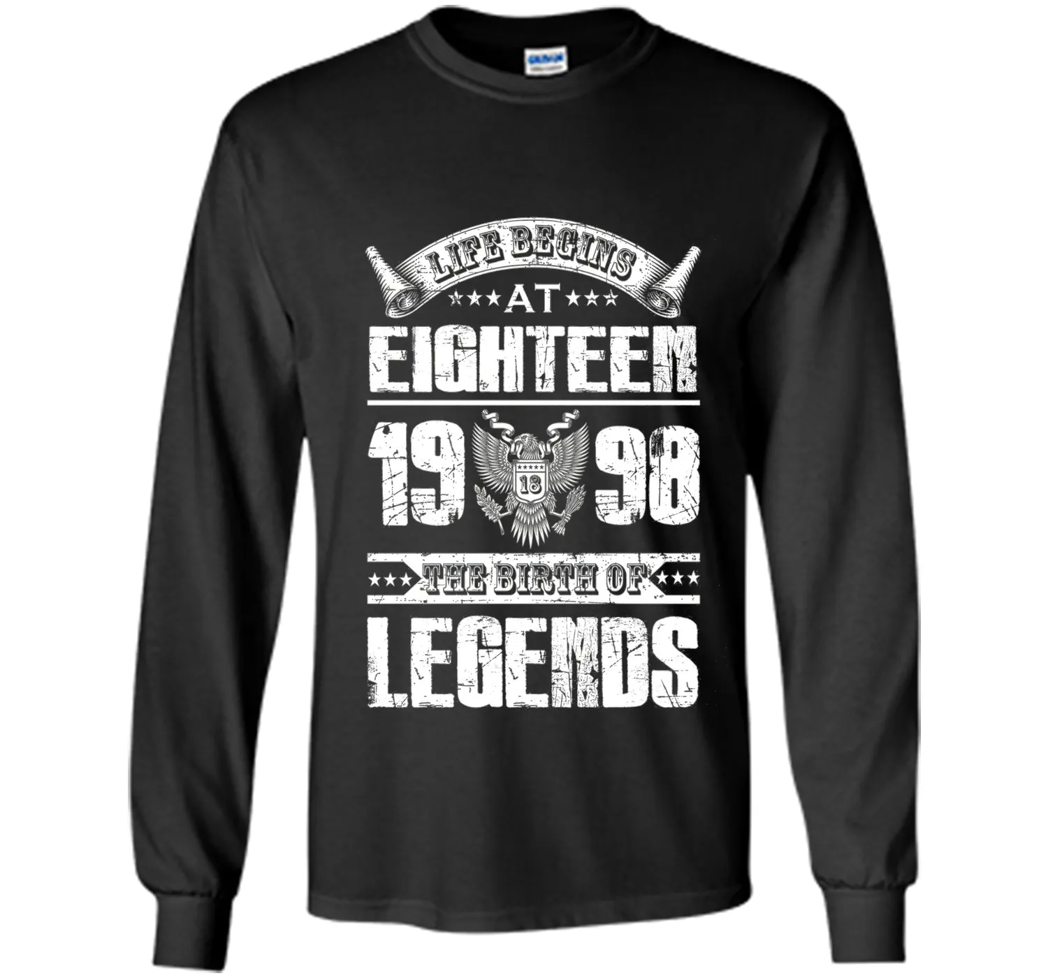 Life begins at 18, 1998 the birth of legends- 1998 T Shirt