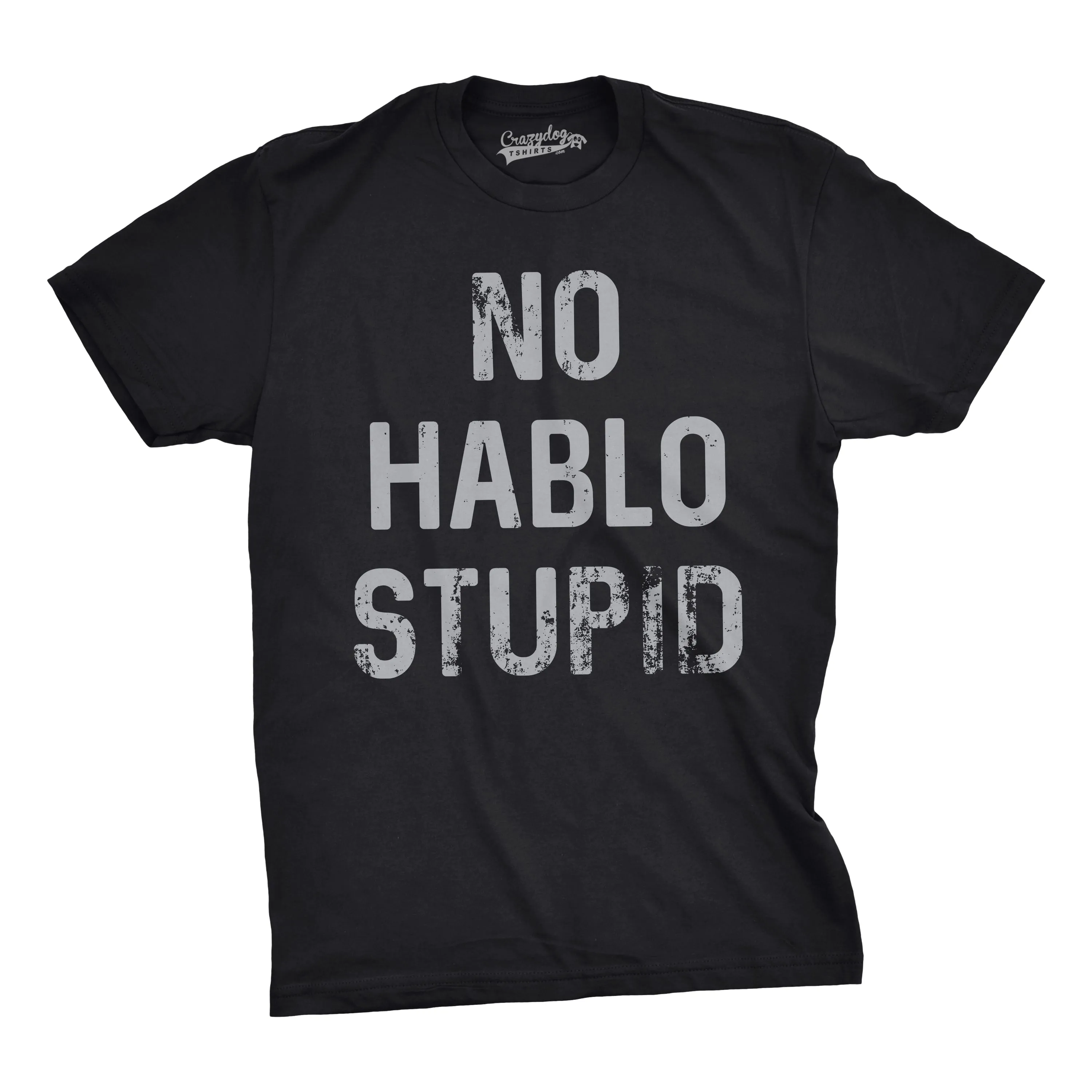 No Hablo Stupid Men's T Shirt